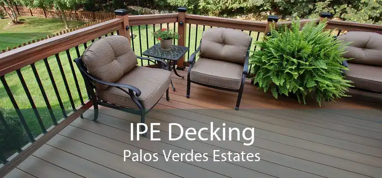 IPE Decking Palos Verdes Estates